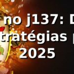 Blog no j137: Dicas e Estratégias para 2025 📈 Blog no j137: Dicas e Estratégias para 2025 📈